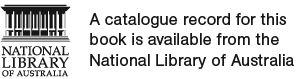A catalogue record for this book is available from the National Library of Australia
